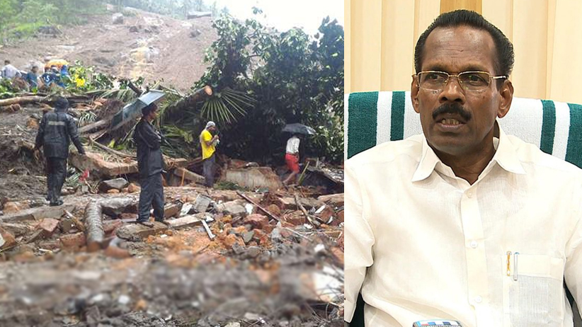 ഉരുള്‍പൊട്ടലില്‍ കാണാതായവര്‍ക്കായി തിരച്ചില്‍ തുടരുന്നു: ദുരന്തത്തിനിരയായവര്‍ക്ക് ധനസഹായം മെച്ചപ്പെടുത്തി നല്‍കുമെന്ന് ടി.പി രാമകൃഷ്ണന്‍